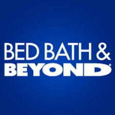 Bed Bath & Beyond - Is a retail store that sells home goods primarily for the bedroom, bathroom, kitchen and dining room. 